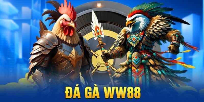 Đá gà ww88